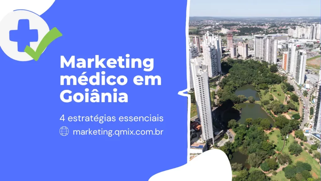 Marketing medico em Goiania 4 estrategias essenciais