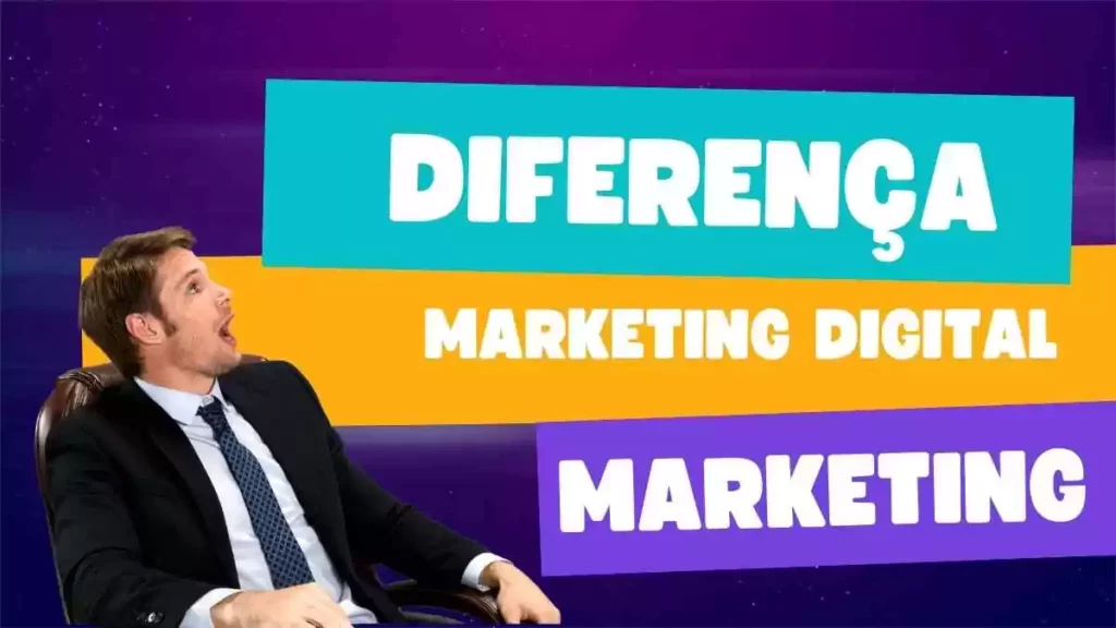 Qual a diferenca entre marketing e marketing digital